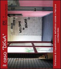 Il caso DIGA. Strategie di riqualificazione dell'edilizia sociale a Genova. DVD