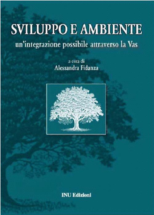 Sviluppo e ambiente. Un'integrazione possibile attraverso la Vas
