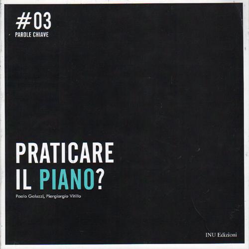 Praticare il piano?
