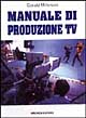 Manuale di produzione Tv