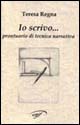 Io scrivo... Prontuario di tecnica narrativa
