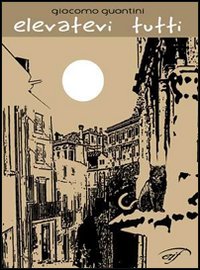Elevatevi tutti