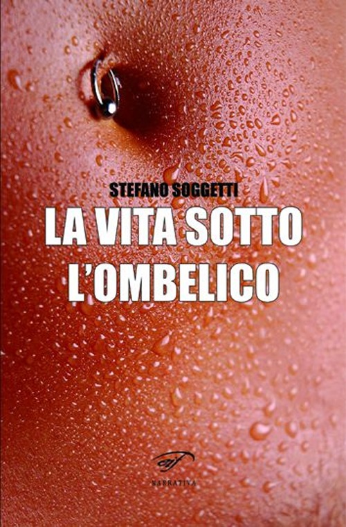 La vita sotto l'ombelico