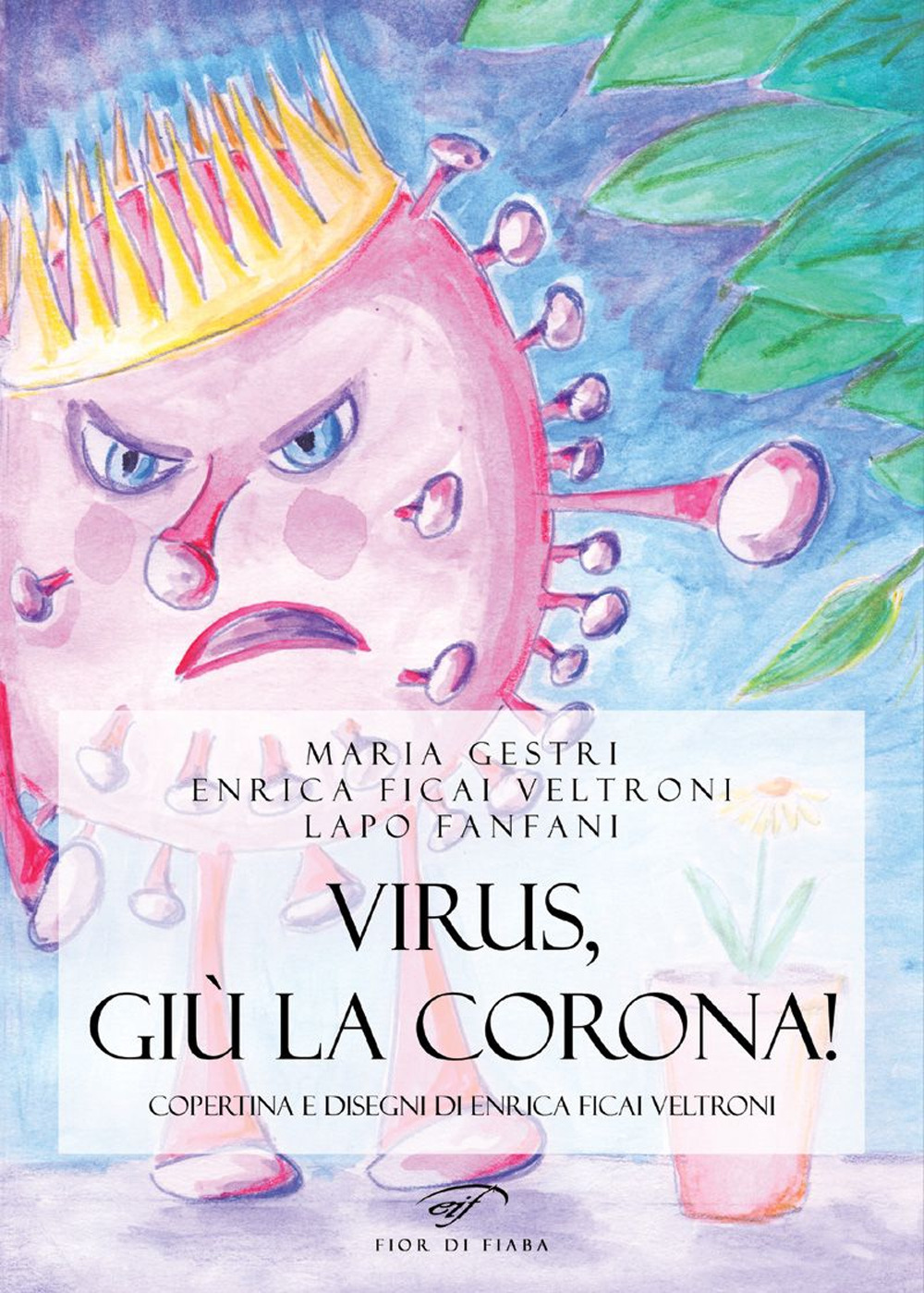 Virus, giù la corona!