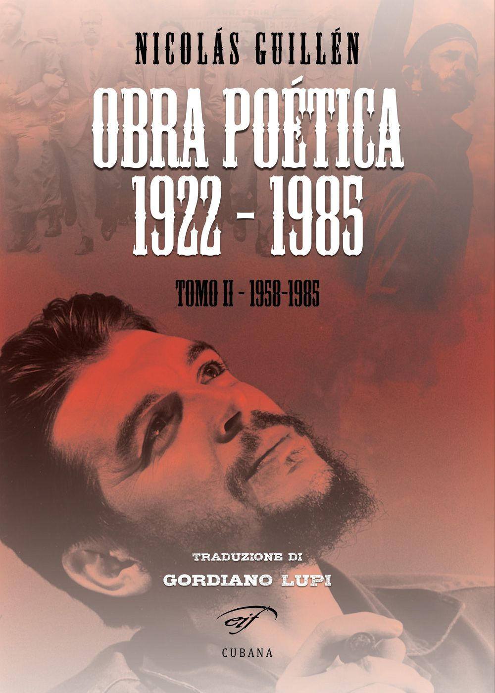 Obra poética 1922-1985. Vol. 2: 1958–1985