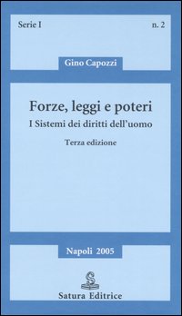 Forze, leggi e poteri. I sistemi dei diritti dell'uomo