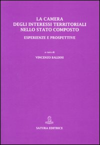 La Camera degli interessi territoriali nello Stato composto. Esperienze e prospettive