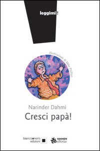 Cresci papà!