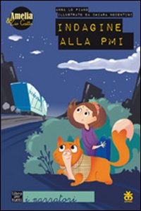 Indagine alla PMI. Amelia e zio gatto