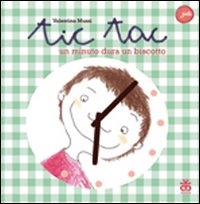 Tic tac. Un minuto dura un biscotto