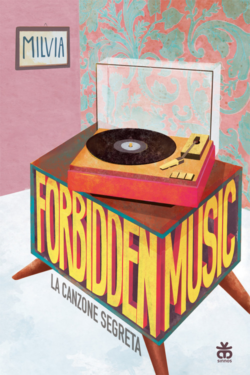 Forbidden music. La canzone segreta