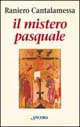 Il mistero pasquale