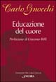 Educazione del cuore. Dall'infanzia al matrimonio