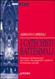I catechisti battesimali. Strumento di formazione per coloro che preparano i genitori al battesimo dei figli