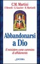 Abbandonarsi a Dio. Il ministero come cammino di affidamento