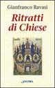 Ritratti di Chiese. Splendori e miserie delle comunità del Nuovo Testamento