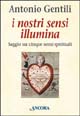 I nostri sensi illumina. Saggio sui cinque sensi spirituali