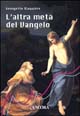 L'altra metà del vangelo. Il dono di essere donna