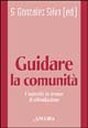Guidare la comunità religiosa. L'autorità in tempo di rifondazione