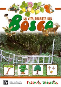 La vita segreta del bosco