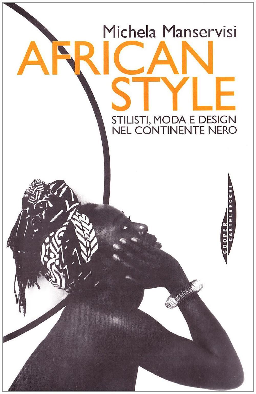 African style. Stilisti, moda e design nel continente nero