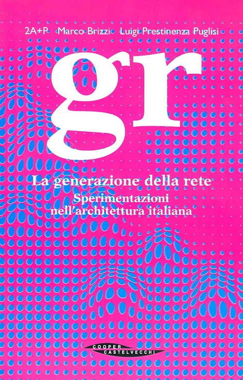 GR. La generazione della rete