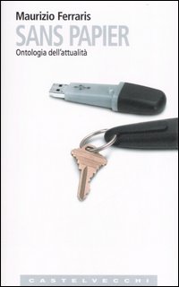 Sans papier. Ontologia dell'attualità