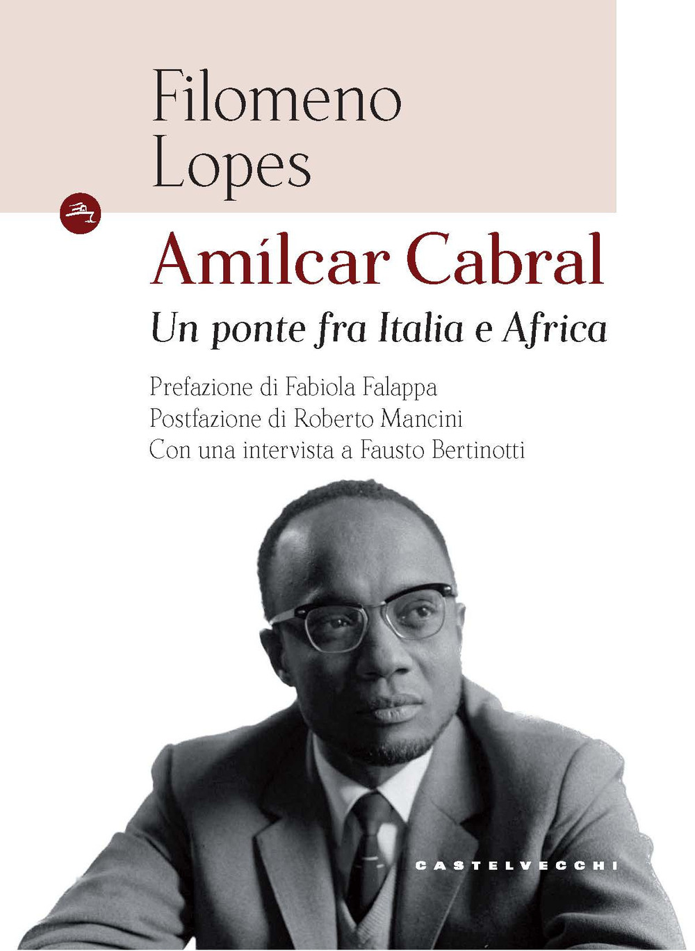 Amílcar Cabral. Un ponte fra Italia e Africa
