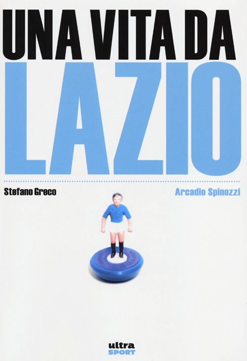 Una vita da Lazio
