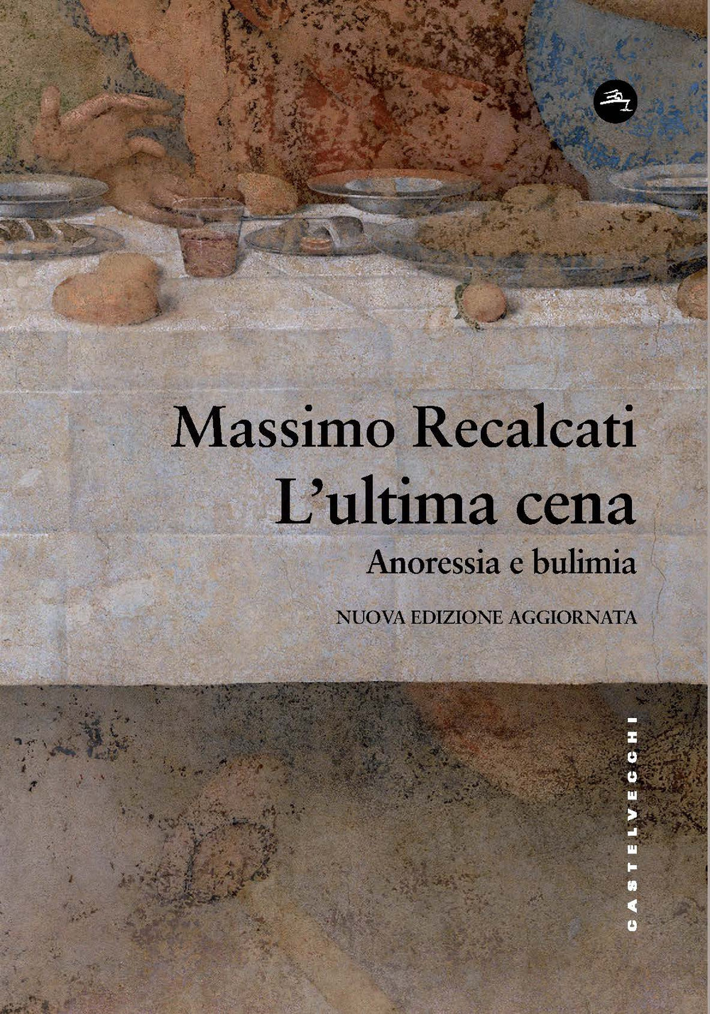L'ultima cena. Anoressia e bulimia