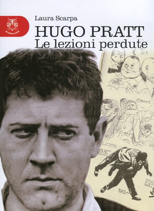 Hugo Pratt. Le lezioni perdute