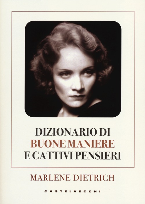 Dizionario di buone maniere e cattivi pensieri