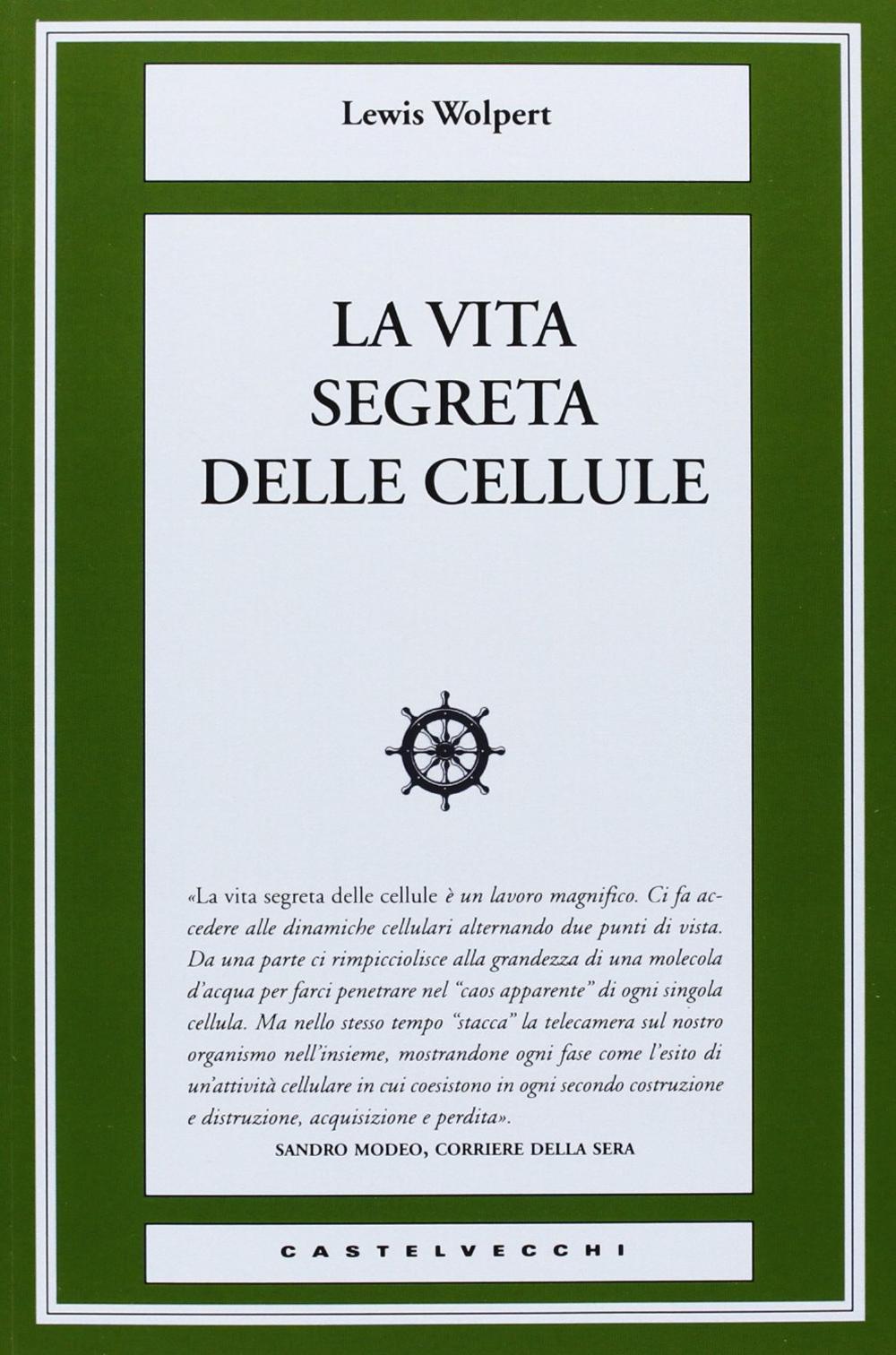 La vita segreta delle cellule