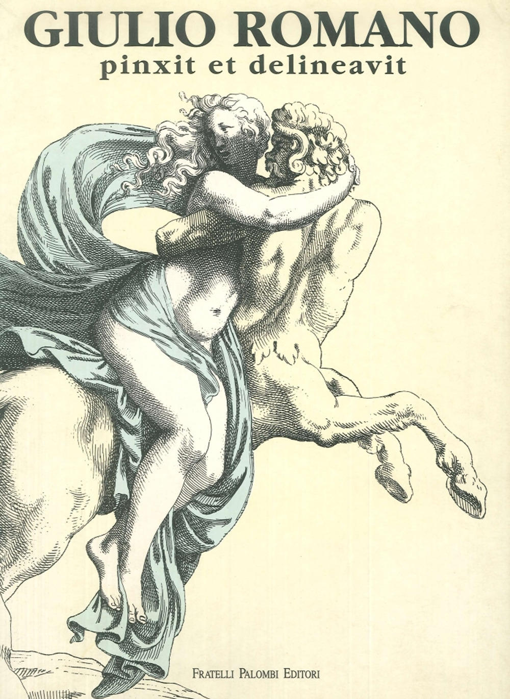 Giulio Romano pinxit et delineavit. Opere grafiche autografe di collaborazione e bottega