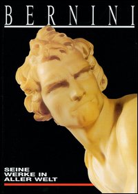 Bernini. Seine Werke in Aller Welt