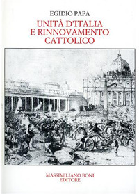 Unità d'Italia e rinnovamento cattolico