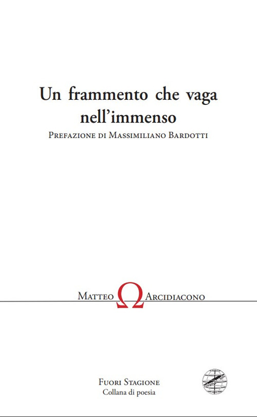 Un frammento che vaga nell'immenso