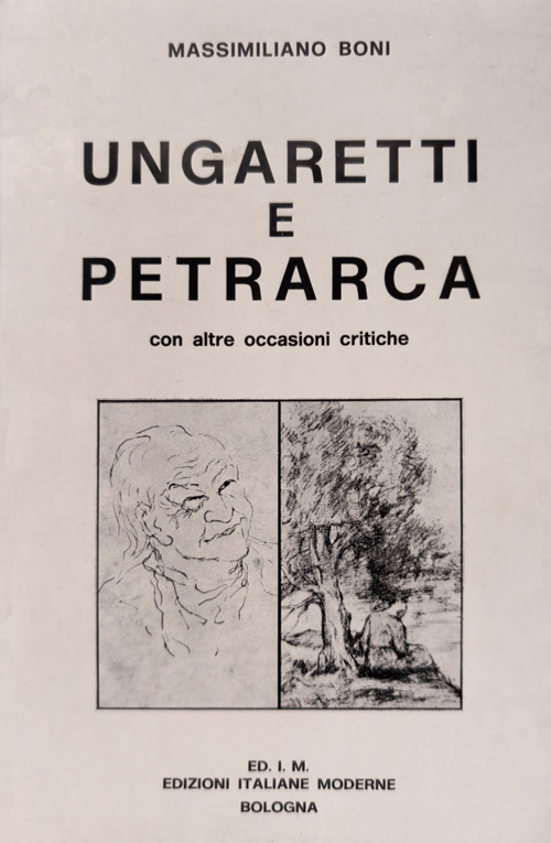 Ungaretti e Petrarca con altre occasioni critiche