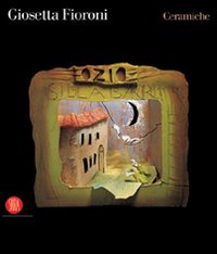 Giosetta Fioroni. Ceramiche
