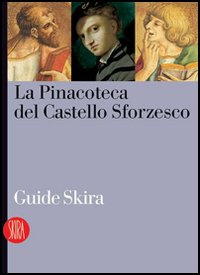 La Pinacoteca del Castello Sforzesco
