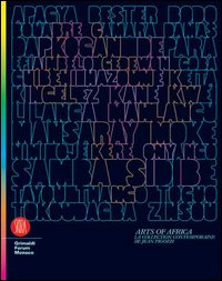 Arts of Africa. La collection contemporaine de Jean Pigozzi. Vol. 2