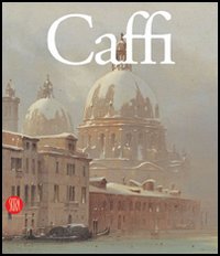 Ippolito Caffi. Luci del Mediterraneo