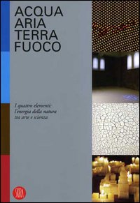Acqua, aria, terra, fuoco