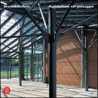 Bruna&Mellano. Architetture nel paesaggio