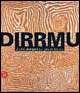 DIRRMU. Dipinti aborigeni per una collezione. Catalogo della mostra (Milano, 5-31 maggio 2006). Ediz. italiana e inglese