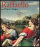 Raffaello. Da Firenze a Roma. Catalogo della mostra (Roma, 19 maggio-27 agosto 2006)