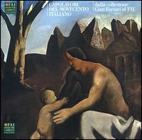 Capolavori del Novecento italiano dalla Fondazione Gian Ferrari al FAI. Catalogo della mostra (Varese, 12 ottobre 2006-18 febbraio 2007)