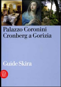 Palazzo Coronini Cronberg a Gorizia