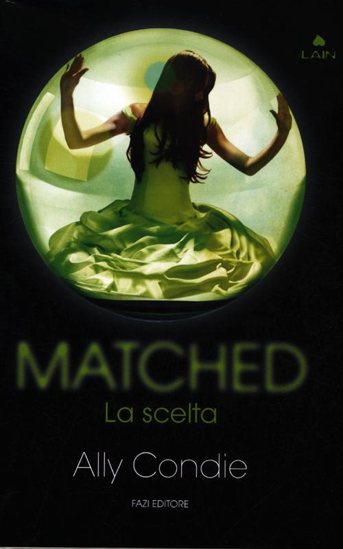 Matched. La scelta