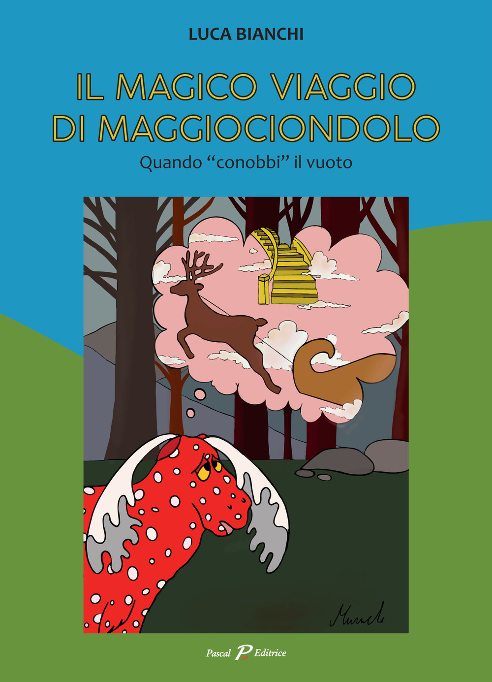 Il magico viaggio di Maggiociondolo. Quando «conobbi» il vuoto